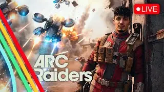 🔴 LIVE - NEW Arc Raiders UPDATE 🔥 and PVP on STELLA