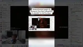 She&rsquo;s asking for $5,000 😂😭 #reactionvideo #shawslifestylelive #streamingculture #funny #shorts