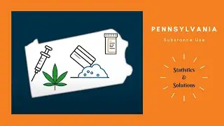 Pennsylvania Substance Use: Statistics and Solutions