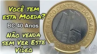 Moeda de 1 Real Valiosa !!! Compro 5 Tipos dessa moeda BC 40 Anos