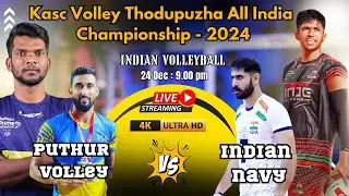 Indian Navy Vs Puthur Volley | HD Live Indian Volleyball | Kasc Volley Thodupuzha - 2024