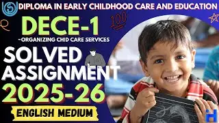 IGNOU DECE-1 SOLVED ASSIGNMENT 2025-26 | DIPLOMA IN EARLY CHILDHOOD CARE AND EDUCATION ASSIGNMENT