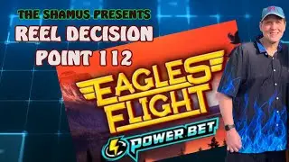 Reel Decision Point 112: High-5 Games Eagle Fligh !  Magical Progressive !