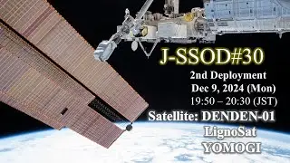 Small Satellites 2nd Deployment J-SSOD#30 from 