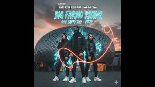 Riddim 24's - Big Farno Rising(444 Happy Days - Fizzy)