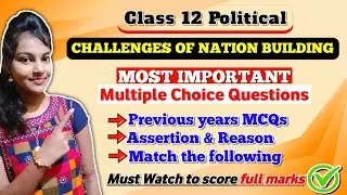 Challenges of nation building class 12 important mcq || class 12 political || ch - 1 || must watch