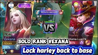 SOLO RANK VEXANA | LOCK HARLEY BACK TO BASE This time vexana becomes hero mage number 1