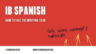 Mastering the IB Spanish Writing Task