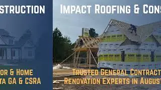 Impact Roofing & Construction - Trusted General Contractor & Home Renovation Experts Augusta GA
