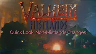 [ Valheim MISTLANDS ] QUICK LOOK: Changes to Mechanics and Animations [ LOW spoilers ]