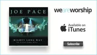 Joe Pace   The Worship Medley Hallelu  Psalm 117  Praise Jehovah  Blessed Be The Name Of The Lord  T