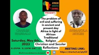 The problem of evil and suffering in Africa: Christian and Secular Reflections