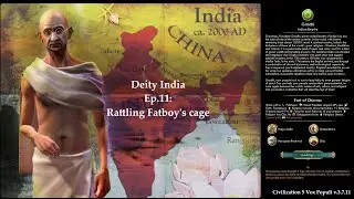 Civ 5 Vox Populi: Deity India - Ep.11: Rattling Fatboy's cage