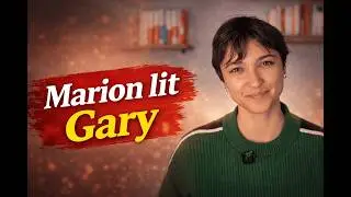 Marion lit Romain Gary
