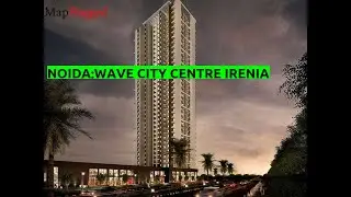 Noida | Wave City Centre Irenia by Wave Infratech at Sector-32 | MapFlagged