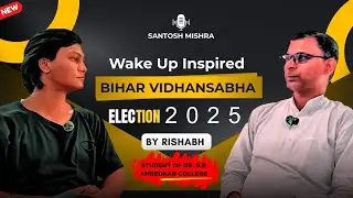 The Bihar Battleground: Decoding India's Most Complex Election/ ft. Santosh mishra : Rishabh 