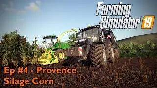 FS19 | Ep #4 - Provence | Silage Corn
