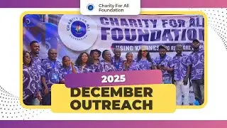 2025 December Outreach | Charity For All Foundation Spreading Hope