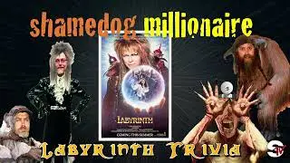 Shamedog Millionaire 7: Jim Henson's The Labyrinth Trivia