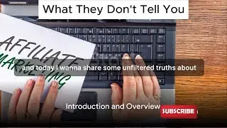 The Hidden Truth About Affiliate Marketing: What They Don't Tell You!
