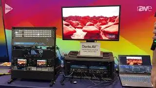 InfoComm 2023: AJA Video Systems Shows Off Dante AV 4k-T and 4k-R Converters With 12 GSDI Input