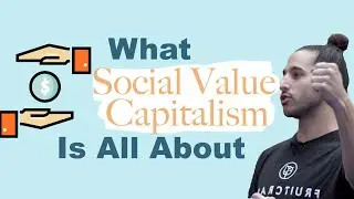 What Social Value Capitalism is All About