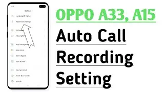 OPPO A33, A15 Auto Call Recording Setting How To Use