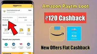 Amazon Huge Loot Flat 120 Cashback | New Offers Today | New Send Money Offer🤑🤑