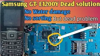 Samsung Gt-E1200Y dead solution||samsung E1200Y dead problem||dead solution||samsung GT-E1200Y