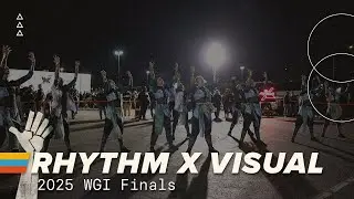 Rhythm X Visual Ensemble 2025 / WGI Finals / In the Lot with Seavine