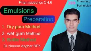 Preparation of Emulsion | Method of Preparation of Emulsion || Dr Muhammad Naeem Asghar RPh
