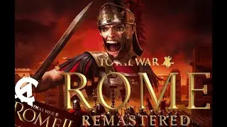 Total War: ROME REMASTERED (UNOFFICIAL TRAILER)