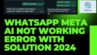 WhatsApp Meta AI There was a problem generating response. Please try again later
