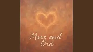 Mere end Ord