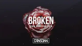 Broken (With Hook) - Dark Inspiring Cinematic Beat | Prod. By Dansonn