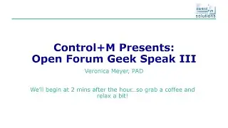 Control+M Presents:  Geek Speak III  IAM, IntelliPlex 2.0, Self Service APIs, etc