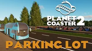 Building a Parking Lot in PLANET COASTER 2 | Speed Build