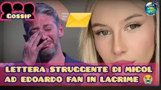Gfvip7 Lettera Struggente di Micol ad Edoardo Tavassi arriva la decisione, fan in lacrime...