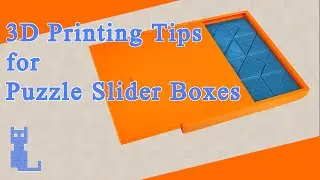 3D Printing Tips for Puzzle Slider Boxes