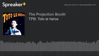 TPB: Toto le heros