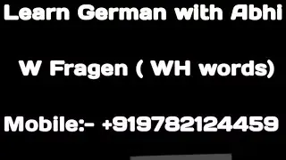 W Fragen ( WH Words in German) How can we ask question in German.