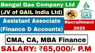 CMA, CA, MBA Finance PSU/Govt Job 2025 |BGCL Assistant Associate Finance & Accounts Recruitment 2025
