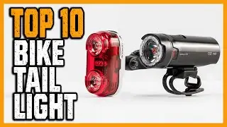 Best Bike Tail Lights in 2023 | Top 10 Amazing Brightest Bike Tail Light For Cycling