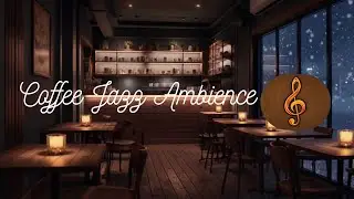 Slow Melodic Jazz In Cozy Coffee Shop 🎷Slow Jazz Ambience For Relaxing Mood