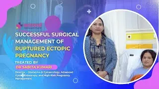 Successful Surgical Management of Ruptured Ectopic Pregnancy | Dr. Sabita Kumari