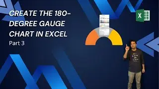 How to Create the 180-degree Gauge Chart in Excel - Part 3