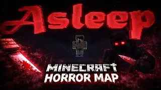Is This Even a Horror Map? | Minecraft Asleep