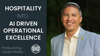Hospitality into AI Operational Excellence | Michael Bresler [46]