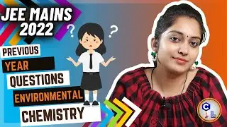Environmental Chemistry Previous Year Questions | JEE Mains PYQ | JEE Mains 2022 Preparation Series