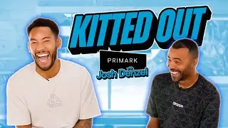 Kitted Out with Josh Denzel & Ashley Cole | Primark X Kappa